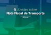 Acalme-se! Vamos esclarecer 5 dúvidas sobre nota fiscal de transporte