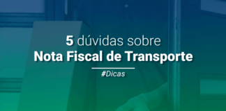 Acalme-se! Vamos esclarecer 5 dúvidas sobre nota fiscal de transporte